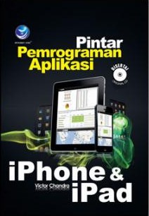 Pintar Pemrograman Aplikasi iPhone Dan iPad +cd